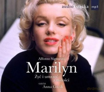 Marilyn Żyć I Umrzeć Z Miłości Tw - Alfonso Signorini [AUDIOBOOK] [CD]