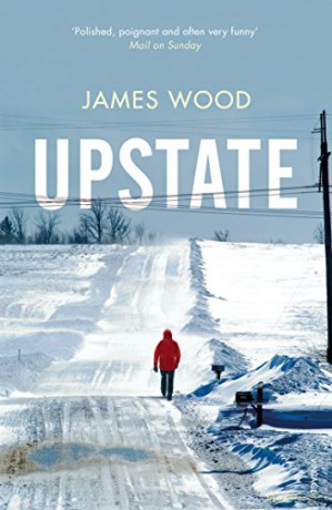 Upstate - James Wood [KSIĄŻKA]