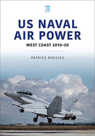 Us Naval Air Power - Patrick Roegies [KSIĄŻKA]