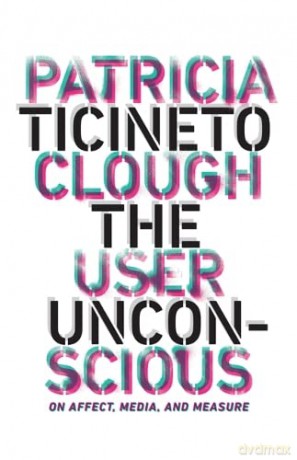 User Unconscious - Patricia Ticineto Clough [KSIĄŻKA]