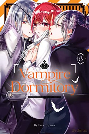 Vampire Dormitory 8 - Ema Toyama [KOMIKS]