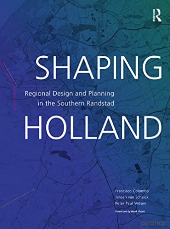 Van Schaick - Shaping Holland - Francisco Colombo [KSIĄŻKA]