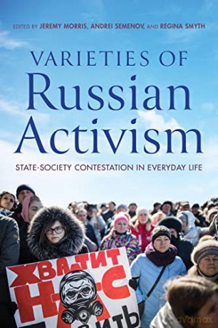 Varieties Of Russian Activism - Jeremy Morris [KSIĄŻKA]