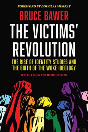 Victims Revolution - Bruce Bawer [KSIĄŻKA]