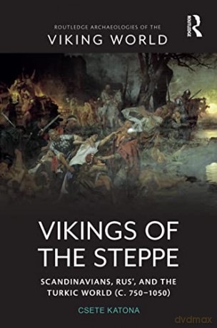 Vikings Of The Steppe - Csete Katona [KSIĄŻKA]