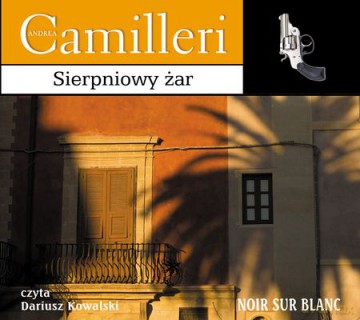 Sierpniowy Żar Tw - Andrea Camilleri [AUDIOBOOK] [CD-MP3]