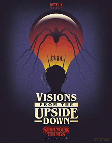 Visions From The Upside Down [KSIĄŻKA]