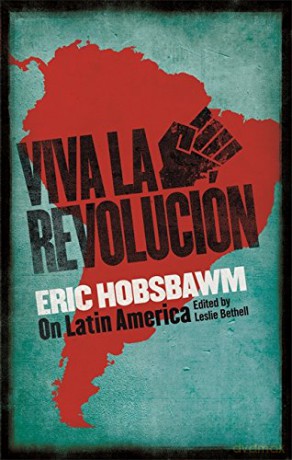 Viva La Revolucion - Eric Hobsbawm [KSIĄŻKA]
