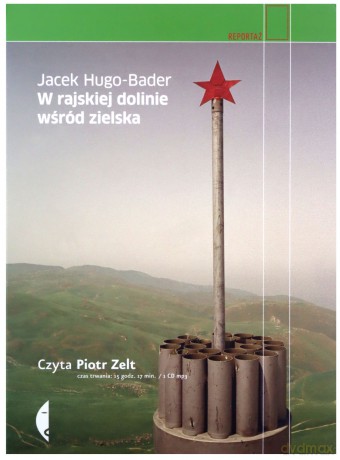 W Rajskiej Dolinie Wśród Zielska Tw - Jacek Hugo-Bader (digipack) [AUDIOBOOK] [CD-MP3]
