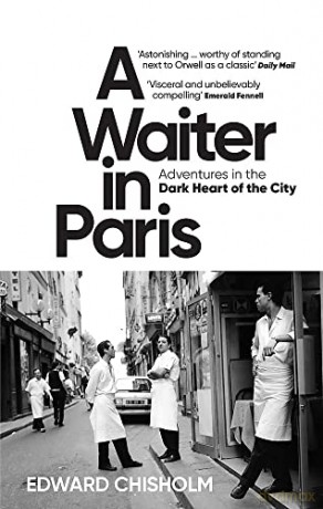 Waiter In Paris - Edward Chisholm [KSIĄŻKA]