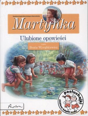 Posłuchajki Martynka Ulubione Opowieści  (digipack) [AUDIOBOOK] [CD]