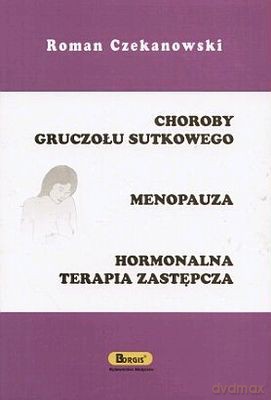 Choroby Gruczołu Sutkowego - Roman Czekanowski [KSIĄŻKA]