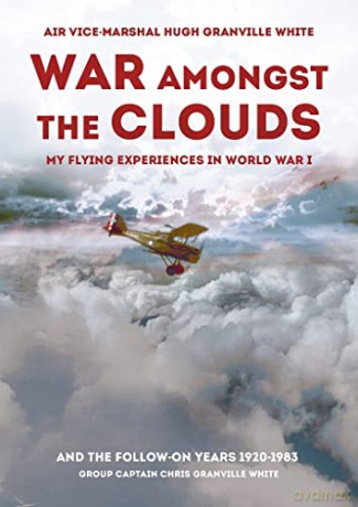 War Amongst The Clouds - AVM Hugh Granville White [KSIĄŻKA]