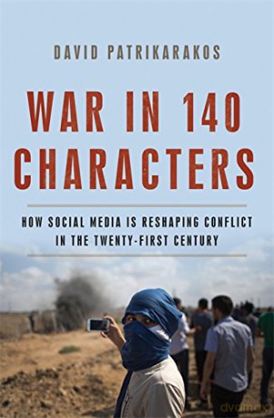War In 140 Characters - David Patrikarakos [KSIĄŻKA]