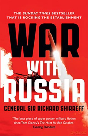 War With Russia - General Sir Richard Shirreff [KSIĄŻKA]