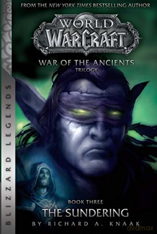 Warcraft: War Of The Ancients Book Thr - Richard A. Knaak [KSIĄŻKA]