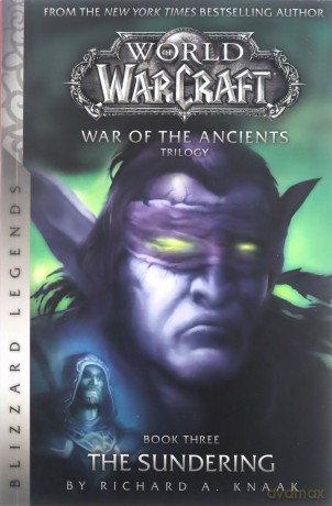 Warcraft: War Of The Ancients Book Thr - Richard A. Knaak [KSIĄŻKA]