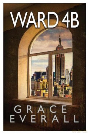 Ward 4b - Grace Everall [KSIĄŻKA]