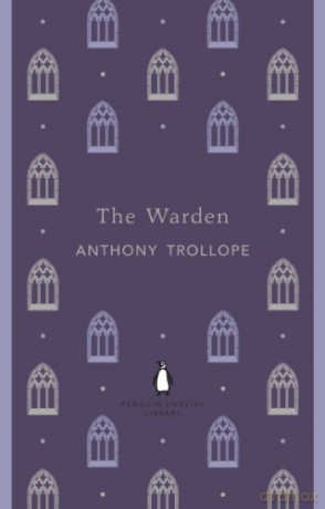 Warden - Anthony Trollope [KSIĄŻKA]