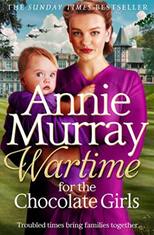 Wartime For The Chocolate Girls - Annie Murray [KSIĄŻKA]