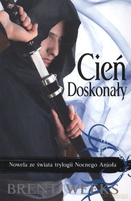 Cień Doskonały - Brent Weeks [KSIĄŻKA]