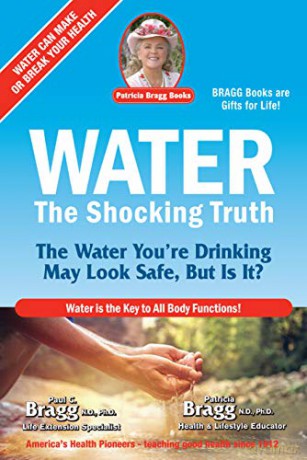 Water The Shocking Truth 2e - Paul Bragg [KSIĄŻKA]