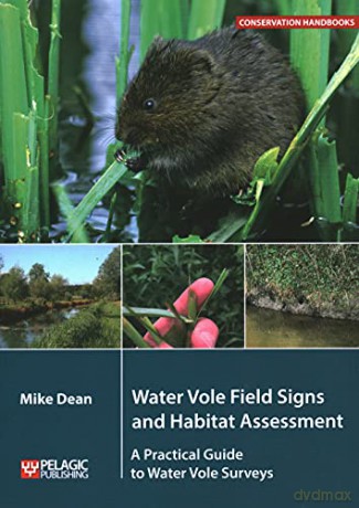 Water Vole Field Signs And Habitat Asses - Mike Dean [KSIĄŻKA]