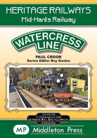 Watercress Line The Mid-Hants Railway - Paul Crook [KSIĄŻKA]