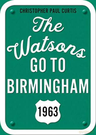 Watsons Go To Birmingham 1963 - Christopher Paul Curtis [KSIĄŻKA]