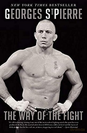 Way Of The Fight - Georges St-Pierre [KSIĄŻKA]