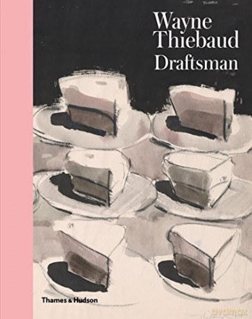 Wayne Thiebaud Draftsman - Isabelle Dervaux [KSIĄŻKA]