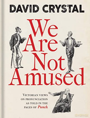 We Are Not Amused - David Crystal [KSIĄŻKA]