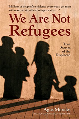 We Are Not Refugees - Agus Morales [KSIĄŻKA]
