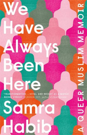 We Have Always Been Here - Samra Habib [KSIĄŻKA]