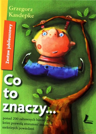 Co To Znaczy... Zestaw Jubileuszowy Tw - Grzegorz Kasdepke [KSIĄŻKA]