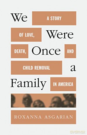 We Were Once A Family - Roxanna Asgarian [KSIĄŻKA]