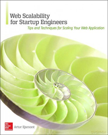 Web Scalability For Startup Engineers - Artur Ejsmont [KSIĄŻKA]