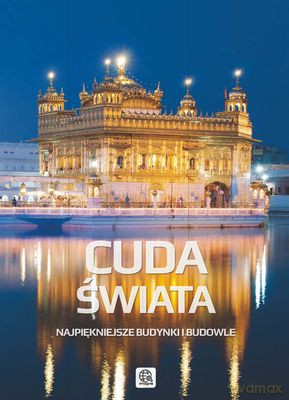 Cuda Świata Najpiękniejsze Budynki I Budowle Tw - Magdalena M. Kastelik [KSIĄŻKA]