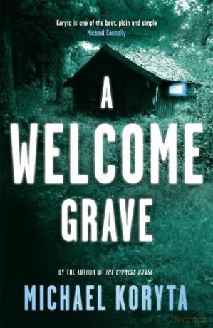 Welcome Grave - Michael Koryta [KSIĄŻKA]