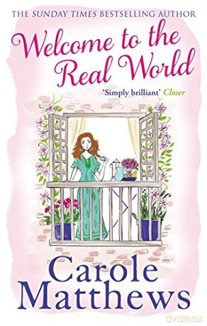Welcome To The Real World - Carole Matthews [KSIĄŻKA]