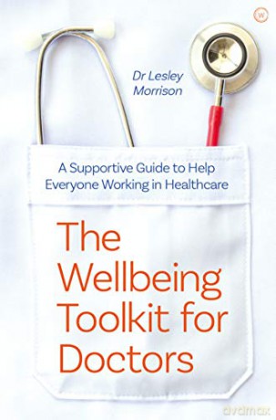 Wellbeing Toolkit For Doctors - Lesley Morrison [KSIĄŻKA]