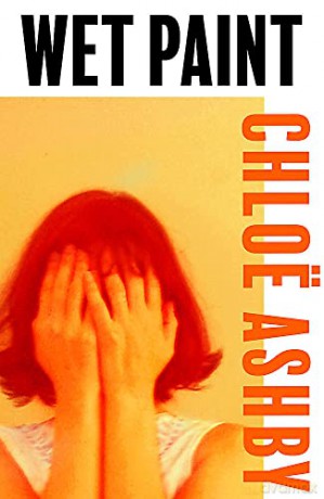 Wet Paint - Chloë Ashby [KSIĄŻKA]