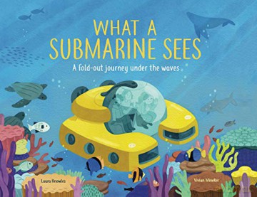 What A Submarine Sees - Laura Knowles [KSIĄŻKA]