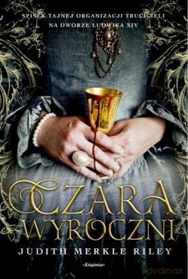 Czara Wyroczni - Judith Merkle Riley [KSIĄŻKA]
