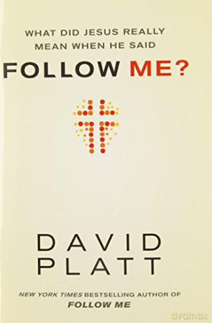 What Did Jesus Really Mean When He Said - David Platt [KSIĄŻKA]