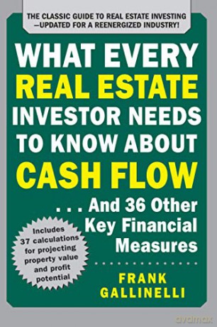 What Every Real Estate Investor Needs To - Frank Gallinelli [KSIĄŻKA]