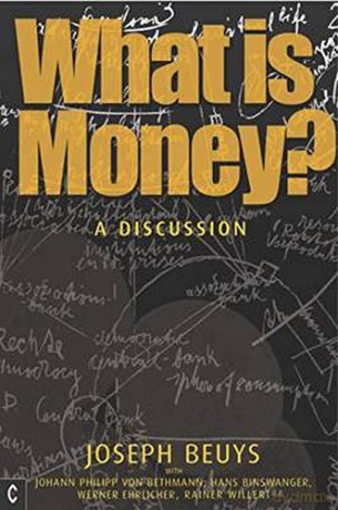 What Is Money - Joseph Beuys [KSIĄŻKA]