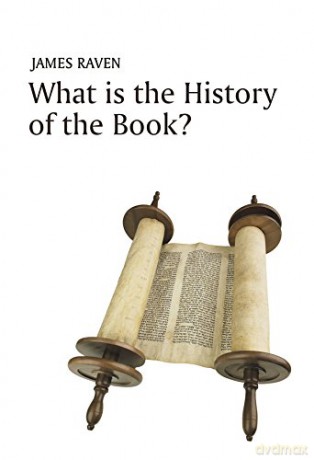 What Is The History Of The Book - James Raven [KSIĄŻKA]