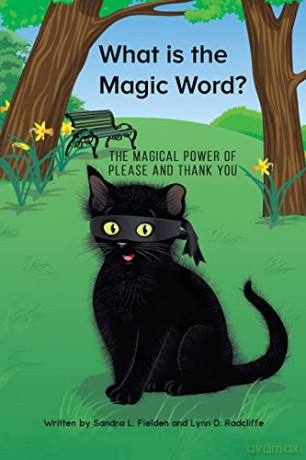 What Is The Magic Word - Sandra L. Fielden and Lynn D. Radcliffe [KSIĄŻKA]