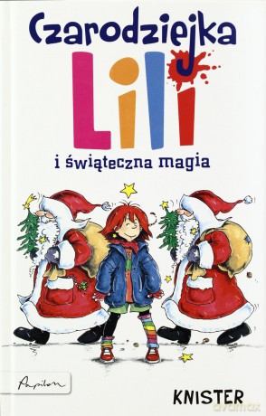 Czarodziejka Lili I Świąteczna Magia Tw - Knister [KSIĄŻKA]